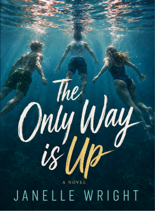 The Only Way Is Up by Janelle Wright