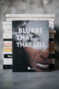 Blurbs That Sell: How to Write Back-Cover Copy That Does Not Sound Like a Pitch Deck