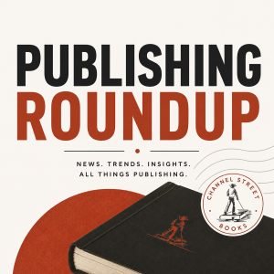 Publishing Roundup — July 2026